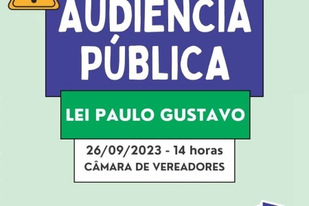 Audiência Pública - Lei Paulo Gustavo