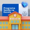 PROGRAMA SAÚDE NA ESCOLA