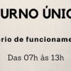 Turno Único no Posto de Saúde e CRAS